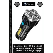 Terrien Özel Seri Ls - 03 Dört Ledli El Feneri - Siyah Araç Gereci Pratik Işık Yürüyüş Işığı