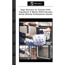 Terrien Kapı Pencere Isı Yalıtım Fitili Yapışkanlı 5 Metre Etkili Koruma Kolay Montaj Profesyonel Çözüm
