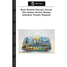 Terrien Özel Üretim Parçası Duvar Süs Dekor Ürünü Ahşap Istanbul Temalı Magnet