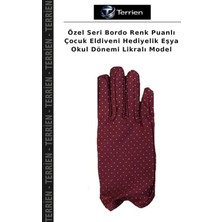 Terrien Özel Seri Bordo Renk Puanlı Çocuk Eldiveni Hediyelik Eşya Okul Dönemi Likralı Model