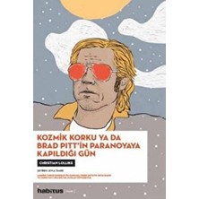 TeknoKapsül Kozmik Korku Ya Da Brad Pitt’in Paranoyaya Kapıldığı Gün