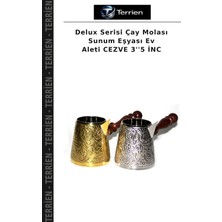 Terrien Delux Serisi Çay Molası Sunum Eşyası Ev Aleti Cezve 3''5 Inc