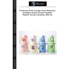 Terrien Premium Park Suluğu Kreş Matarası Arkadaş Suluk Tavşan Kulaklı Pipetli Çocuk Termosu 500 ml