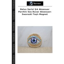 Terrien Delux Serisi Şık Aksesuar Parıltılı Süs Duvar Aksesuarı Swaroski Taşlı Magnet