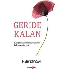 TeknoKapsül Geride Kalan - Kayıpla Yaralanmış Bir Ruhun Iyileşme Hikayesi
