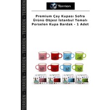 Terrien Premium Çay Kupası Sofra Ürünü Objesi Istanbul Temalı Porselen Kupa Bardak - 1 Adet