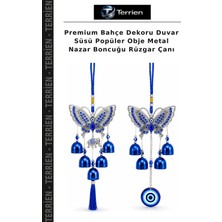 Terrien Premium Bahçe Dekoru Duvar Süsü Popüler Obje Metal Nazar Boncuğu Rüzgar Çanı