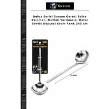 Terrien Delux Serisi Sunum Gereci Sofra Ekipmanı Mutfak Yardımcısı Metal Servis Kepçesi Krom Renk 245 cm