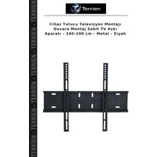 Terrien Cihaz Tutucu Televizyon Montajı Duvara Montaj Sabit Tv Askı Aparatı - 140-190 cm - Metal - Siyah