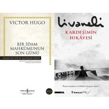 İş Bankası Kültür Yayınları Bir Idam Mahkumunun Son Günü (Victor Hugo) ve Kardeşimin Hikayesi