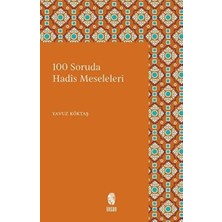 TeknoKapsül 100 Soruda Hadis Meseleleri