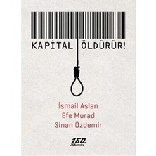 TeknoKapsül Kapital Öldürür!
