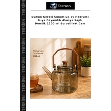 Terrien Sunum Gereci Sunumluk Ev Hediyesi Isıya Dayanıklı Akasya Saplı Demlik 1200 ml Borosilikat Cam