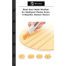 Terrien Özel Seri Hobi Mutfak Ev Hediyesi Pasta Aracı 4 Başlıklı Hamur Kesici