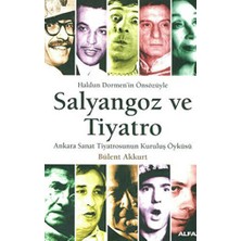 TeknoKapsül Salyangoz ve Tiyatro Ankara Sanat Tiyatrosunun Kuruluş Öyküsü