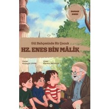 TeknoKapsül Gül Bahçesinde Bir Çocuk: Hz. Enes Bin Mâlik