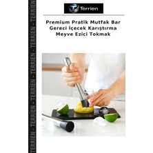 Terrien Premium Pratik Mutfak Bar Gereci Içecek Karıştırma Meyve Ezici Tokmak