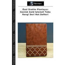 Terrien Özel Üretim Planlayıcı Günlük Gold Işlemeli Taba Rengi Deri Not Defteri