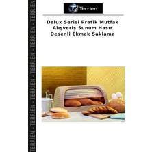 Terrien Delux Serisi Pratik Mutfak Alışveriş Sunum Hasır Desenli Ekmek Saklama