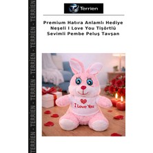 Terrien Premium Hatıra Anlamlı Hediye Neşeli I Love You Tişörtlü Sevimli Pembe Peluş Tavşan