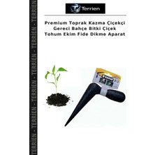 Terrien Premium Toprak Kazma Çiçekçi Gereci Bahçe Bitki Çiçek Tohum Ekim Fide Dikme Aparat