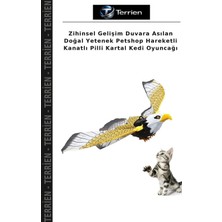 Terrien Zihinsel Gelişim Duvara Asılan Doğal Yetenek Petshop Hareketli Kanatlı Pilli Kartal Kedi Oyuncağı