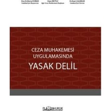 TeknoKapsül Ceza Muhakemesi Uygulamasında Yasak Delil