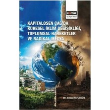 TeknoKapsül Kapitalosen Çağ’da Küresel Iklim Değişikliği, Toplumsal Hareketler ve Radikal Medya