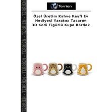 Terrien Özel Üretim Kahve Keyfi Ev Hediyesi Yaratıcı Tasarım 3D Kedi Figürlü Kupa Bardak