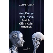 TeknoKapsül Yeni Dünya, Yeni Insan, Eski Bir Ölüm Kalım Meselesi