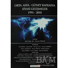 TeknoKapsül Orta Asya ve Güney Kafkasya Siyasi Gelişmeler 1991-2010