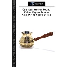 Terrien Özel Seri Mutfak Ürünü Kahve Eşyası Sunum Aleti Pirinç Cezve 5'' Inc