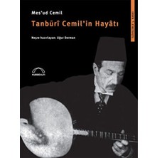 TeknoKapsül Tanburi Cemil’in Hayatı