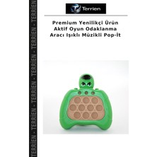 Terrien Premium Yenilikçi Ürün Aktif Oyun Odaklanma Aracı Işıklı Müzikli Pop-It