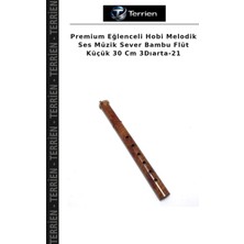 Terrien Premium Eğlenceli Hobi Melodik Ses Müzik Sever Bambu Flüt Küçük 30 cm 3dıarta-21