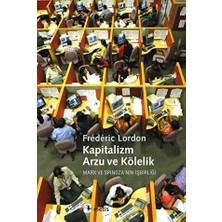 TeknoKapsül Kapitalizm, Arzu ve Kölelik