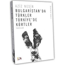 TeknoKapsül Bulgaristan’da Türkler Türkiye’de Kürtler