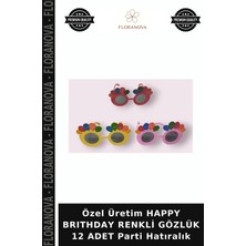 Floranova Özel Üretim Happy Brıthday Renkli Gözlük 12 Adet Parti Hatıralık