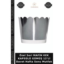 Floranova Özel Seri Mafin Kek Kapsülü Gümüş 12’li Davet Hafta Sonu Mutfak