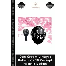 Floranova Özel Üretim Cinsiyet Balonu Kız 18 Konsept Hazırlık Doğum