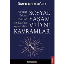 TeknoKapsül Tevrat - Zebur - Inciller ve Kur’an Açısından Sosyal Yaşam ve Dini Kavramlar