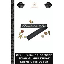 Floranova Özel Üretim Brıde Tobe Siyah Gümüş Kuşak Supriz Gece Düğün