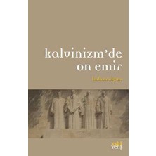 TeknoKapsül Kalvinizm’de On Emir