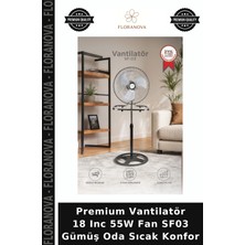 Floranova Premium Vantilatör 18 Inc 55W Fan SF03 Gümüş Oda Sıcak Konfor