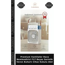 Floranova Premium Vantilatör Hava Nemlendirici F17 Beyaz Serinlik Veren Buharlı Cihaz Kokulu Alet
