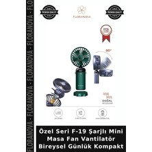Floranova Özel Seri F-19 Şarjlı Mini Masa Fan Vantilatör Bireysel Günlük Kompakt