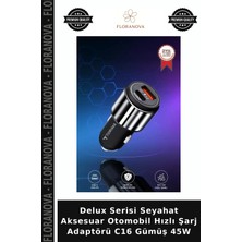 Floranova Delux Serisi Seyahat Aksesuar Otomobil Hızlı Şarj Adaptörü C16 Gümüş 45W
