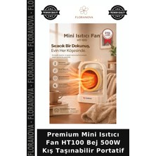 Floranova Premium Mini Isıtıcı Fan HT100 Bej 500W Kış Taşınabilir Portatif