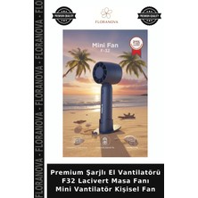 Floranova Premium Şarjlı El Vantilatörü F32 Lacivert Masa Fanı Mini Vantilatör Kişisel Fan