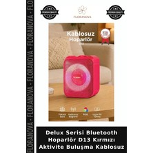 Floranova Delux Serisi Bluetooth Hoparlör D13 Kırmızı Aktivite Buluşma Kablosuz